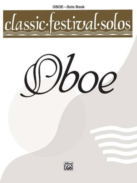 Classic Festival Solos Oboe Volume 1 Solo Book