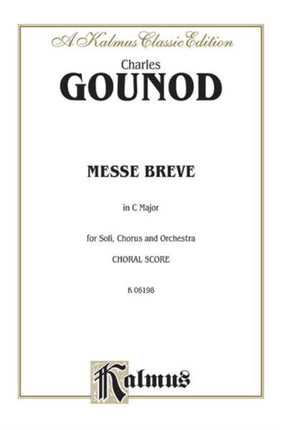 Messe Breve in C Major No 7 Satb with Tb Soli Latin Language Edition Kalmus Edition