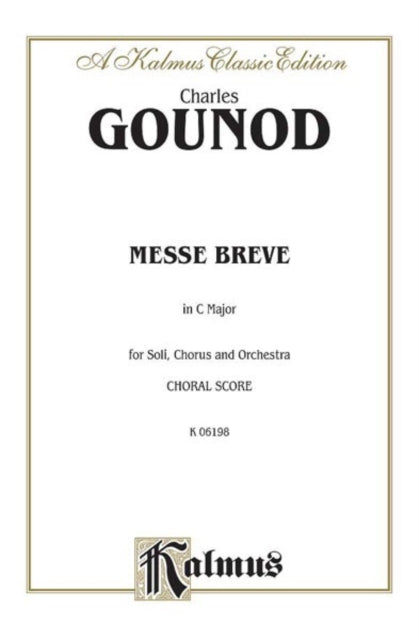 Messe Breve in C Major No 7 Satb with Tb Soli Latin Language Edition Kalmus Edition