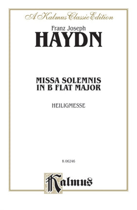 Missa Solemnis in BFlat Major Heiligmesse Orch Kalmus Edition