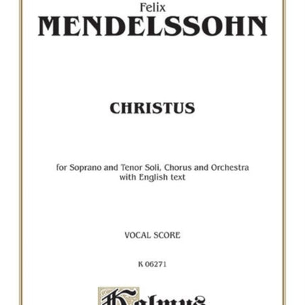 Christus Satb with Tbb Soli Orch English Language Edition Kalmus Edition