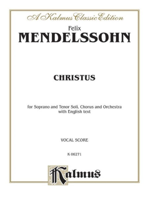 Christus Satb with Tbb Soli Orch English Language Edition Kalmus Edition