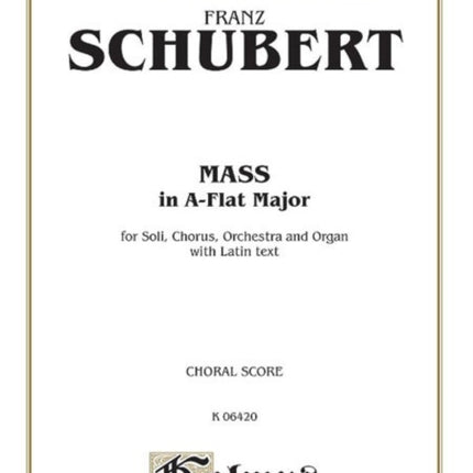 Mass in AFlat Major Orch Kalmus Edition