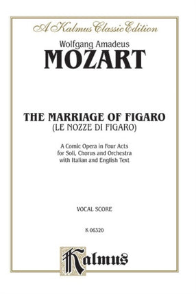 The Marriage of Figaro Italian English Language Edition Vocal Score Kalmus Edition