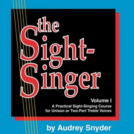 The SightSinger Volume I A Practical SightSinging Course for Unison or TwoPart Treble Voices Teacher Edition with 1 Set of Key Cards Book  Key Cards