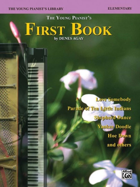 The Young Pianists First Book The Young Pianists Library