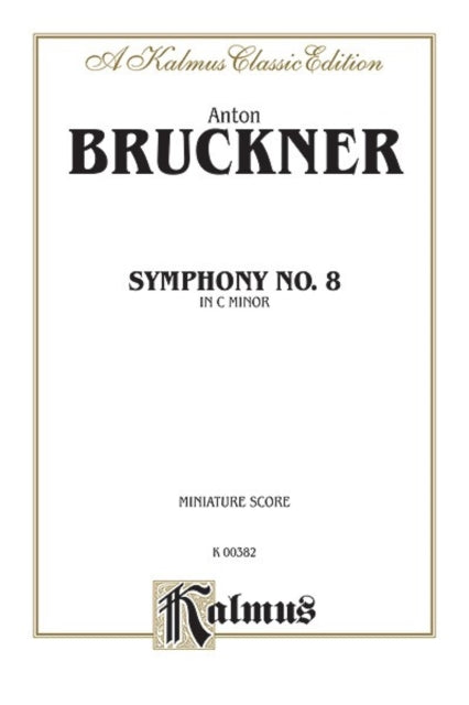 Symphony No 8 in C Minor Miniature Score Kalmus Edition