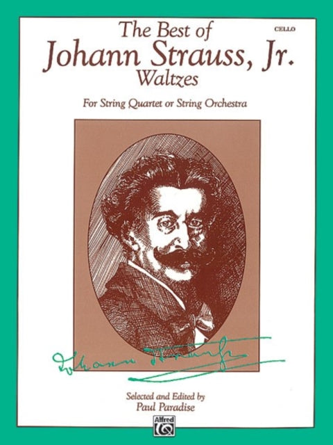 The Best of Johann Strauss Jr Waltzes Cello Part