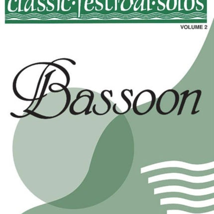 Classic Festival Solos Bassoon Vol 2 Solo Book