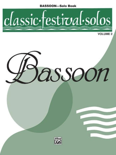 Classic Festival Solos Bassoon Vol 2 Solo Book