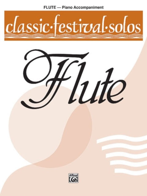 Classic Festival SolosC Flute Vol 1 Piano Acc