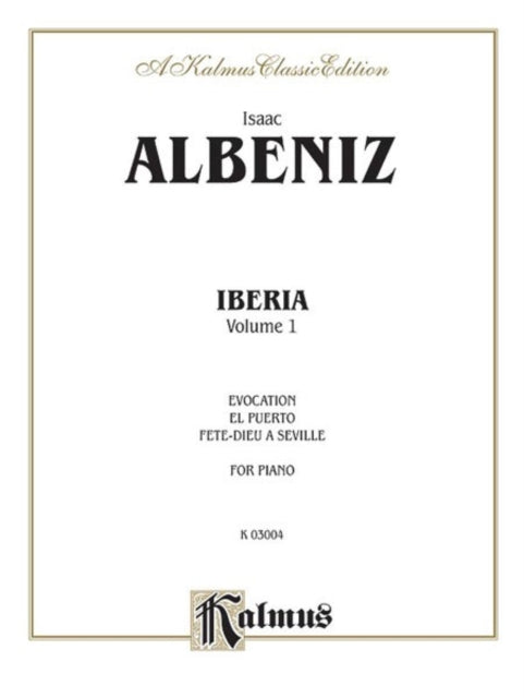 Iberia Volume I 1 Kalmus Edition