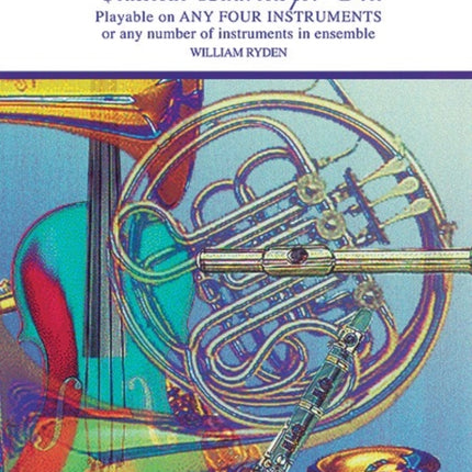 Classical Quartets for All  Percussion From the Baroque to the 20th Century