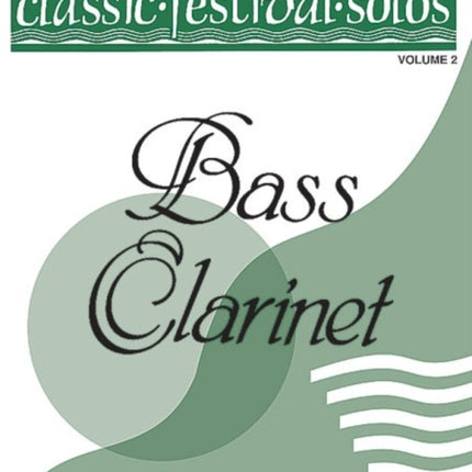 Classic Festival Solos Bass Clarinet Vol 2 Solo Book