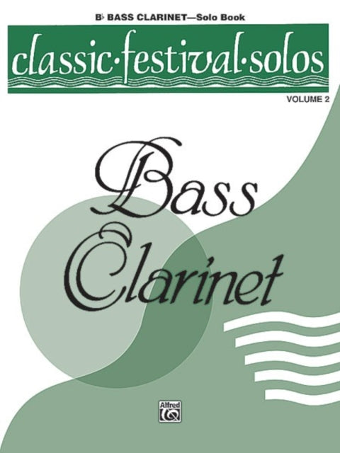 Classic Festival Solos Bass Clarinet Vol 2 Solo Book