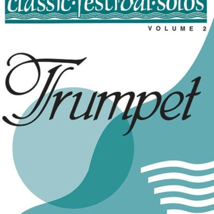 Classic Festival Solos Trumpet Vol. 2 Piano Acc.