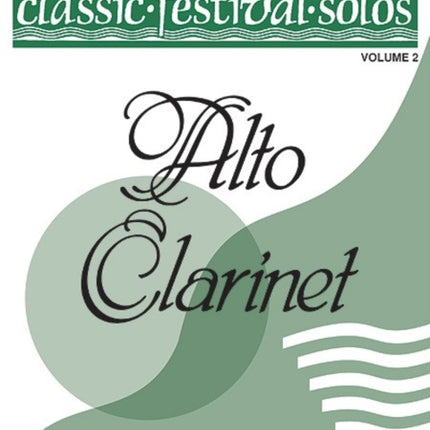 Classic Festival Solos Alto Clarinet Vol 2 Solo Book