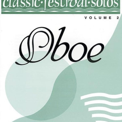 Classic Festival Solos Oboe Volume 2 Solo Book