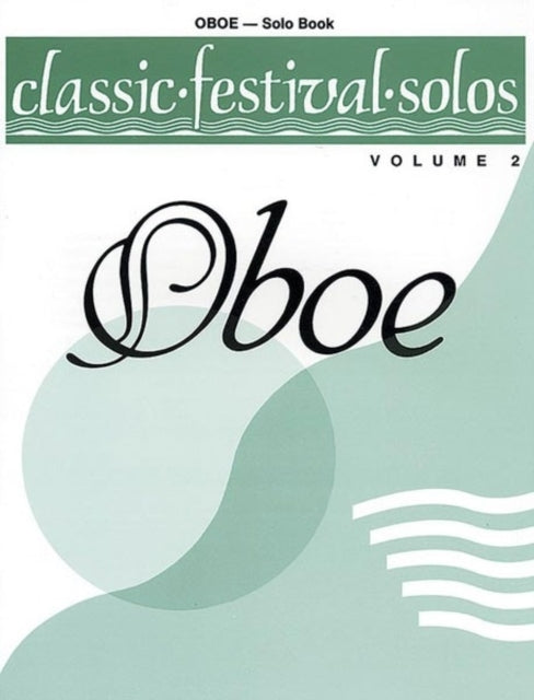 Classic Festival Solos Oboe Volume 2 Solo Book