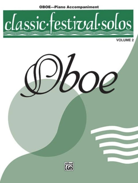 Classic Festival Solos Oboe Vol 2 Piano Acc Classic Festival Solos Vol 2