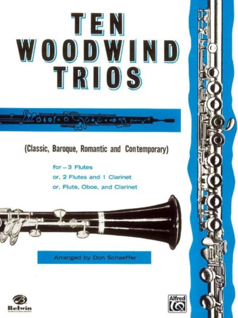 Ten Woodwind Trios Fl Ob CL or 3 FL or 2 Fl CL