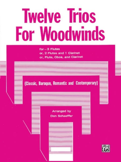 Twelve Trios for Woodwinds 3 FL or Fl Ob Bsn