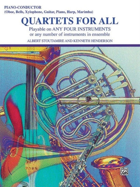 Quartets for All Playable on Any Four Instruments or Any Number of Instruments in Ensemble