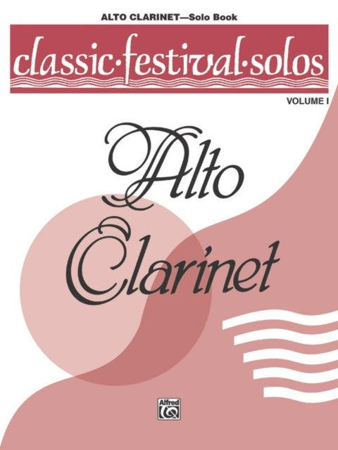 Classic Festival Solos Alto Clarinet Vol 1 Solo Book