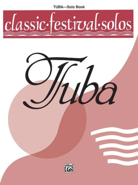 Classic Festival Solos Tuba Volume 1 Solo Book