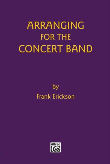 ARRANGING FOR THE CONCERT BAND