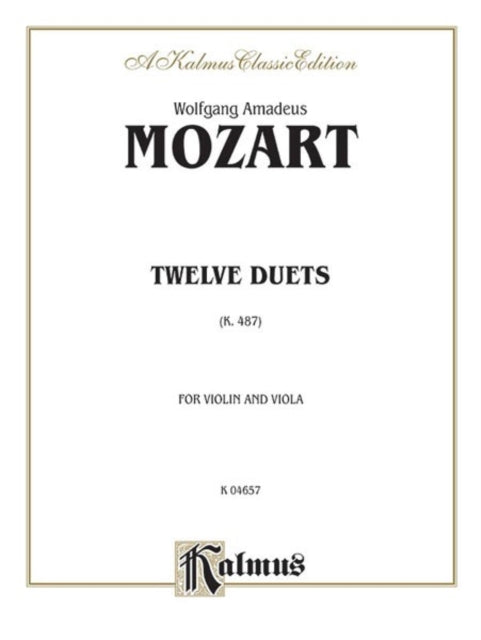 Twelve Duets K 487 Arranged Kalmus Edition