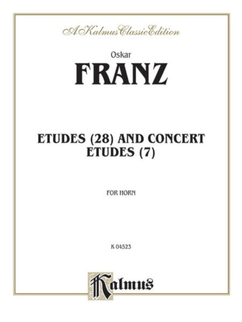 Franz Etudes 28 and Concert Etudes 7 Horn Studies