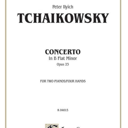 Piano Concerto No 1 in BFlat Minor Op 23 Kalmus Edition