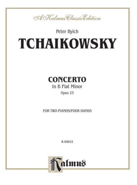 Piano Concerto No 1 in BFlat Minor Op 23 Kalmus Edition