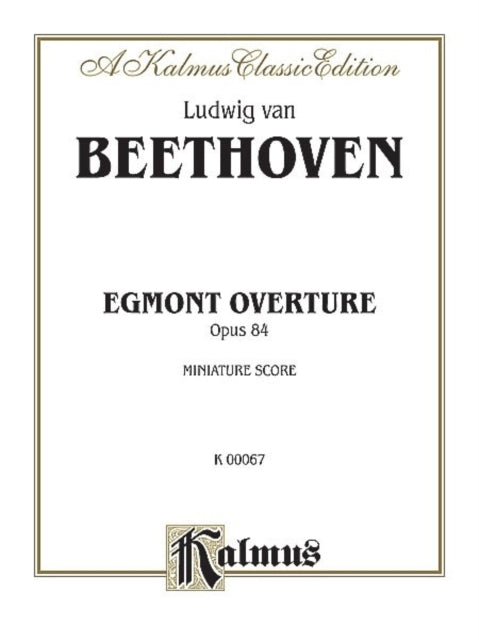 Egmont Overture Op 84 Miniature Score Kalmus Edition