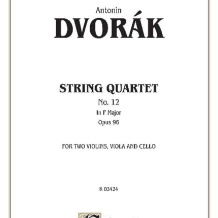 String Quartet in F Op 96 Kalmus Edition