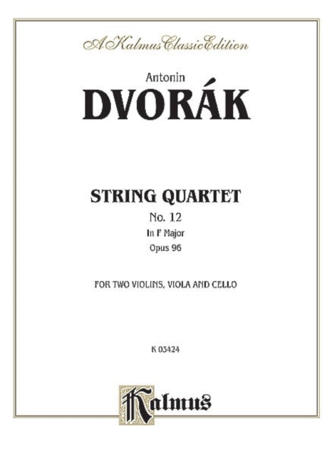 String Quartet in F Op 96 Kalmus Edition