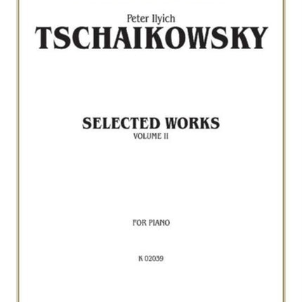 Selected Works Volume II 2 Kalmus Edition