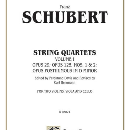 String Quartets Volume I Op 29 Op 125 Nos 1  2 Op Posth in D Minor Kalmus Edition