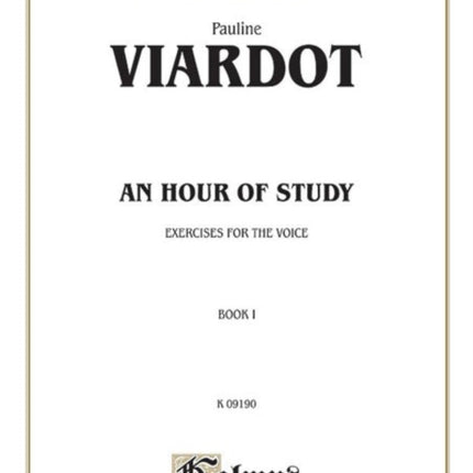 An Hour of Study Volume I Exercises for the Voice 1 Kalmus Edition