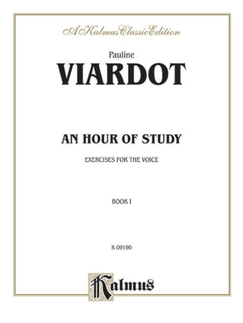 An Hour of Study Volume I Exercises for the Voice 1 Kalmus Edition