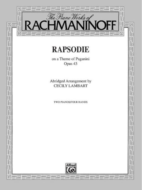 Rhapsody Op 43 on a Theme by Paganini for Two PianosFour Hands 2 Copies Required