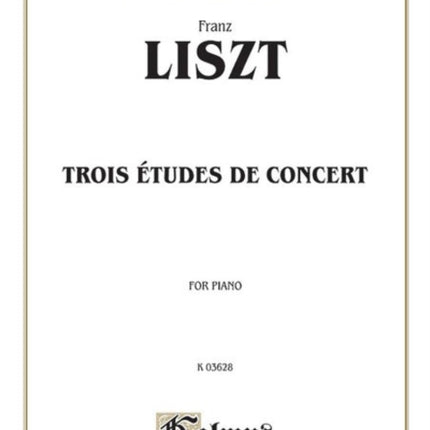 Trois Etudes De Concert For Piano Kalmus Classic Editions