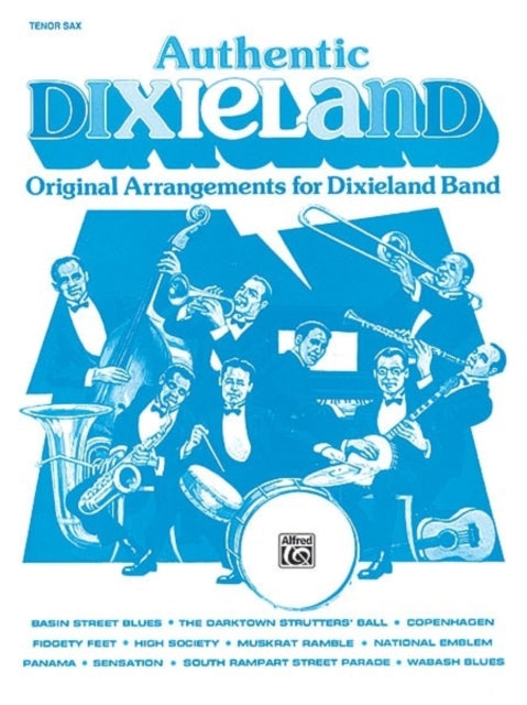 Authentic Dixieland Original Arrangements for Dixieland Band Tenor Saxophone