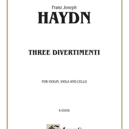 Three Divertimenti Kalmus Edition