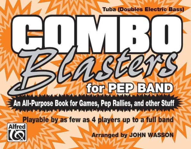 Combo Blasters for Pep Band An AllPurpose Book for Games Pep Rallies and Other Stuff