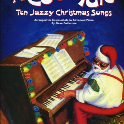 A Cool Yule Ten Jazzy Christmas Songs Piano Solo