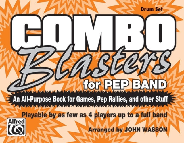 Combo Blasters for Pep Band An AllPurpose Book for Games Pep Rallies and Other Stuff