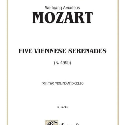 Five Viennese Serenades K 439b Kalmus Edition