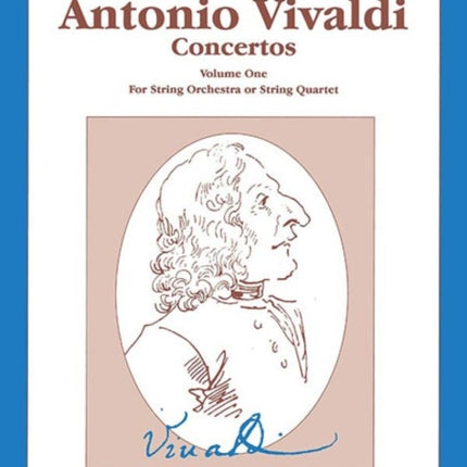 The Best of Antonio Vivaldi Concertos Volume One For String Orchestra or String Quartet 1